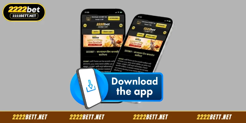 Advantages of Downloading the 2222BET App