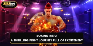 Boxing King - A Thrilling Fight Journey Full of Excitement