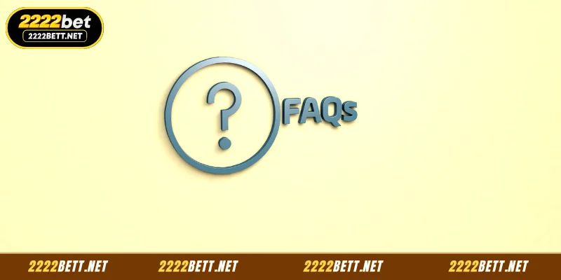 Frequently Asked Questions About 2222BET Register