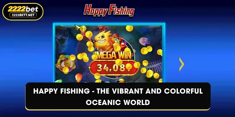 Happy Fishing - The Vibrant And Colorful Oceanic World