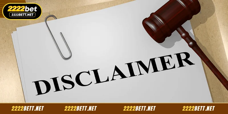 Understanding the 2222BET Disclaimer and Legal Scope